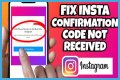 How To Fix Instagram Confirmation Code Not Working? - SarkariResult